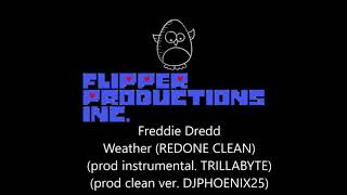 FREDDIE DREDD  WEATHER REDONE CLEAN [upl. by Eisiam]