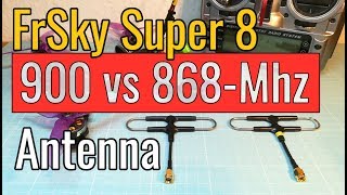 FrSky R9M  Super 8 900Mhz vs Super 8 868MHz EU  Antenna  Flex Firmware 868MHz [upl. by Alihet]