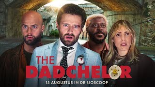 The Dadchelor  Official Trailer 15 augustus in de Bioscoop [upl. by Kcirded857]