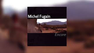 Michel Fugain  Et plus si affinités Audio Officiel [upl. by Ainahs552]