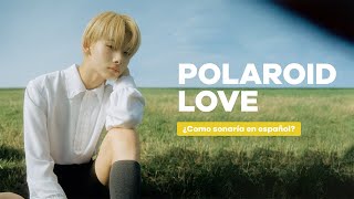 Polaroid Love  ENHYPEN Cover Español [upl. by Yllor]