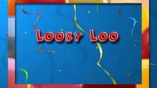 Looby Loo [upl. by Verna613]