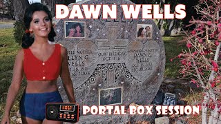 Visiting the Grave of Gilligans Island Star Dawn Wells Portal Box Session EVP quotThese Ladies Deadquot [upl. by Eecram959]