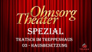 Ohnsorg Theater  Tratsch im Treppenhaus 2010  Version 03 Hausbesetzung [upl. by Anelhtak763]