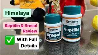 Himalaya Bresol  Septilin Review पुरानी एलर्जी और जमे हुए कफ में असरदार अस्थमा का रामबाण इलाज । [upl. by Malanie]