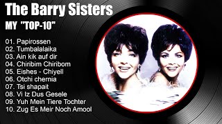 My TOP10  quotThe Barry Sistersquot [upl. by Anib]