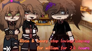 Rose and henry stop lovingsimping for william for 24 hours  Aftonsemilys  GC [upl. by Otsirave]