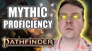 MYTHIC RULES EXPLAINED  Pathfinder 2e War of Immortals [upl. by Otir610]