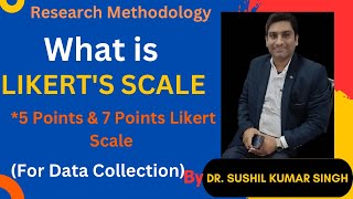 लिकर्ट स्केल क्या है॥Likert scale॥5 Points amp 7 Points Likerts Scale॥ Explained By Dr Sushil Singh॥ [upl. by Kcirdle]