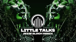 Of Monsters amp Men  Little Talks Jesse Bloch Remix [upl. by Bebe]