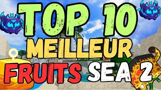 TOP 10 DES MEILLEUR FRUIT POUR FARM SEA 2 DANS BLOX FRUITS [upl. by Anaoj]