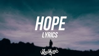 XXXTENTACION  HOPE Lyrics  Lyric Video [upl. by Muna]