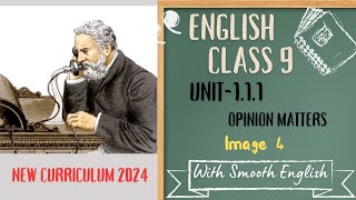 Class 9 English Unit 1 Opinion Matters  Image 4  English Lesson 111 English New Book 2024 [upl. by Wojcik]