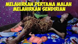 melahirkan pertama dengan melahirkan sendirian [upl. by Dollar]