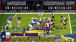 Kerrville Tivy vs Lockhart Football  FULL GAME [upl. by Sidell]