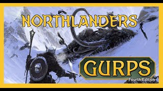 Actual Play  GURPS 4th Edition Northlanders Dark Fantasy [upl. by Anaiq]