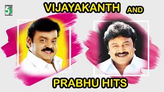 Vijayakanth amp Prabhu Super Hit Audio Jukebox [upl. by Otecina292]