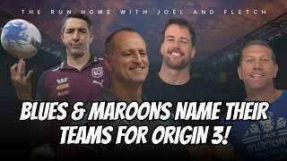 NRL  Fletch amp Missile recap the NSW Blues amp Queensland Maroons teams named for Origin 3 [upl. by Learsi]