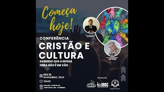 Conferência Cristão e a Cultura  Dia 1 [upl. by Mcleod657]