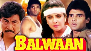 Balwaan 1992 Full Movie HD  Sunil Shetty Hindi Action Drama Movie  Divya Bharti  Danny Denzongpa [upl. by Erdnaek]