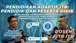 Membedah Pendidikan Menjelajahi Jalur Akademis dan Profesion  ICE Podcast with Dr Dasapta Erwin [upl. by Assetan372]