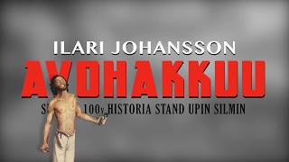 Ilari Johansson AVOHAKKUU stand up  show [upl. by Jacquenetta]