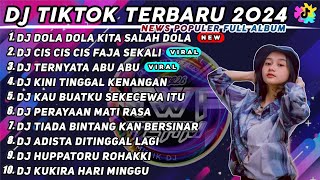 DJ DOLA DOLA KITA SALAH DOLA  DJ CIS CIS FAJA SEKALI REMIX VIRAL TIK TOK TERBARU 2024 FULL ALBUM [upl. by Yadseut512]