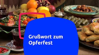 Opferfest  Grußwort [upl. by Clellan]