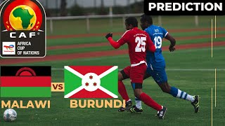 Malawi vs Burundi CAF Africa Nations Cup 2025 Match Preview Prediction [upl. by Cirred458]