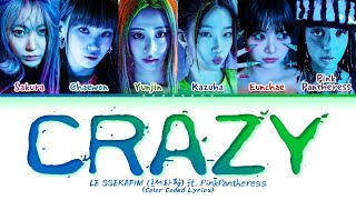 LE SSERAFIM CRAZY ft PinkPantheress Lyrics Color Coded Lyrics [upl. by Schoenberg11]