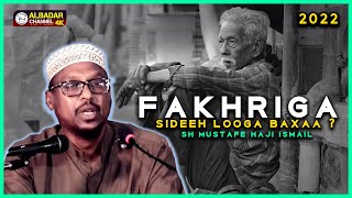 Fakhriga Sidee Looga Baxa  ᴴᴰ┇► SH Mustafe Haji Ismail\ [upl. by Iene]