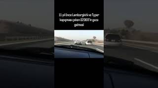 lamborghini typer vs s2000 binin gaza gelmesi [upl. by Rowell]