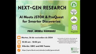 NextGen Research AI Meets JSTOR amp ProQuest for Smarter Discoveries 26nov2024 [upl. by Eelahc684]