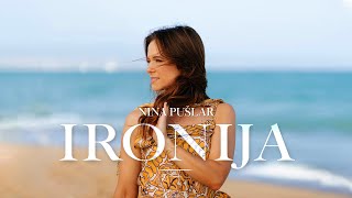 Nina Pušlar  Ironija official video [upl. by Bowyer]