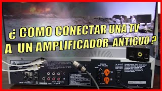 COMO CONECTAR UN AMPLIFICADOR VIEJO A LA TELEVISIÓN  TELEVISORTV [upl. by Razatlab187]