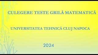 Rezolvare Probleme 20 21 Culegerea de Teste Grilă pentru Admitere UTCN [upl. by Leinto]