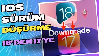 IOS 18den IOS 17ye Geri Dönüş  IOS Sürümü Nasıl Düşürülür [upl. by Asiole]