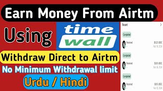 Earn Money from Airtm Using Timewall  Earn Money Online Without Investment 2024 [upl. by Thury]