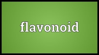 Flavonoid Meaning [upl. by Naol]