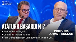 Atatürk başardı mı   Prof Dr Ahmet Arslan amp Hüseyin Raşit Yılmaz  Toplum Çalışmaları Enstitüsü [upl. by Kerge]