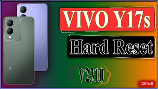 Vivo Y17s Hard Reset Vivo Y17s V2310 Hard Reset Pattern Password Lock Remove Gsm Rakib Official [upl. by Laersi]