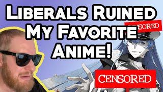 LIBERALS Ruined My FAVORITE ANIME [upl. by Ordnaxela]