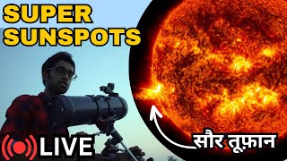 Super Sunspots LIVE through Telescope  Sunspot Solar Flares LIVE from INDIA  Celestron LCM [upl. by Gnous]