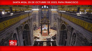 29 de octubre de 2023 Santa Misa  Papa Francisco [upl. by Aicittel]