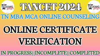 TANCET 2024  ONLINE CERTIFICATE VERIFICATION  STATUS EXPLAINMBA MCA COUNSELINGtalkingtamila [upl. by Odicalp]