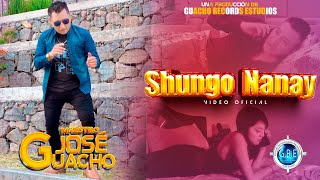 Maestro José Guacho  Shungo Nanay   Video Oficial [upl. by Ariday]