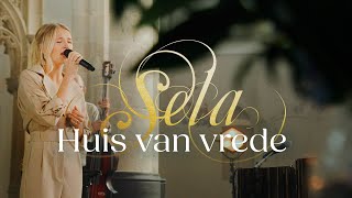 Huis van vrede live  Sela [upl. by Canute]