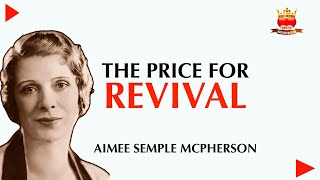 Aimee Semple Mcpherson  The Price For Revival John Ennin [upl. by Risser]