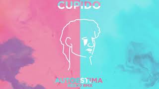 Cupido  Autoestima Kezjo Remix [upl. by Giovanni345]