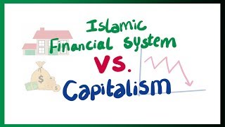 The Islamic Financial System Vs Capitalism [upl. by Nairdad]